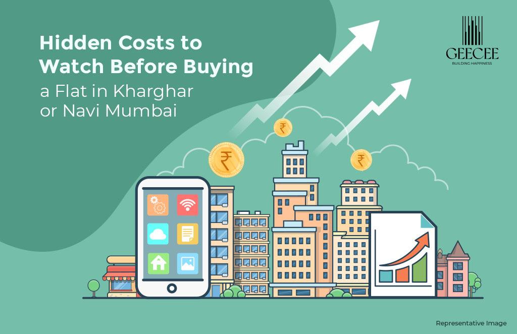 Hidden Costs to Watch Before Buying a Flat in Kharghar or Navi Mumbai