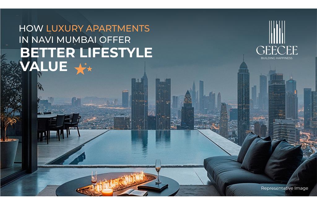 How Luxury Apartments in Navi Mumbai Offer Better Lifestyle Value