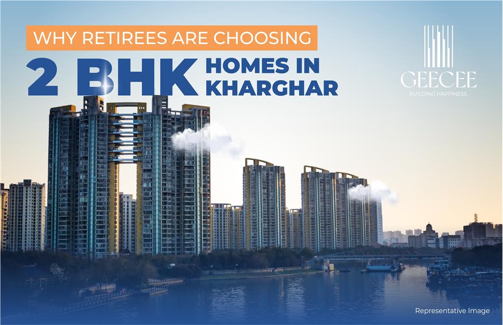 Why Retirees Are Choosing 2 BHK Homes in Kharghar for a Peaceful Life